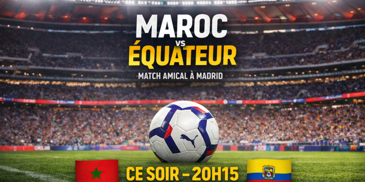 Lions de l&rsquo;Atlas : Ouahbi lance son ère ce soir à Madrid