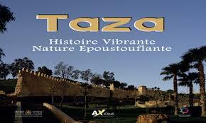 « Taza, histoire vibrante, nature époustouflante » : hommage à une cité millénaire