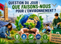 Question du jour : Que faisons-nous pour l&rsquo;environnement ?