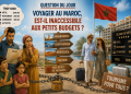 Question du jour : à votre avis, voyager au Maroc, est-il inaccessible aux petits budgets ?