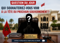 Question du jour : Qui souhaiteriez-vous voir à la tête du prochain gouvernement ?