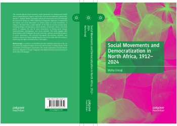 Mouvements sociaux et démocratisation en Afrique du Nord, 1912-2024, un nouvel ouvrage de Moha Ennaji