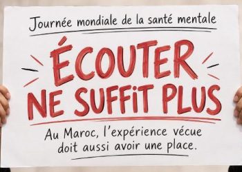 Journée mondiale de la santé mentale : au Maroc, écouter ne suffit plus